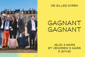 Gagnant gagnant | De Gilles Dyrek (Nomination Molière de la Comédie 2023 et 2025)